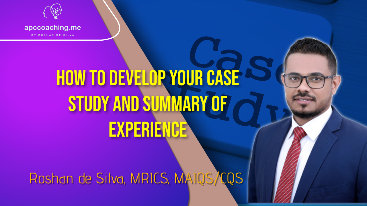 How to develop your case study and Summary of Experience