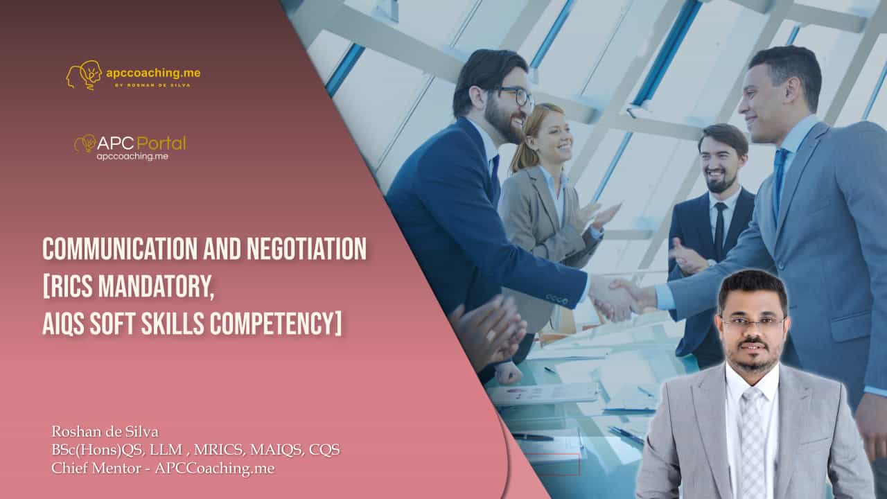 Communication & Negotiation – RICS Mandatory Competency, AIQS Soft Skills