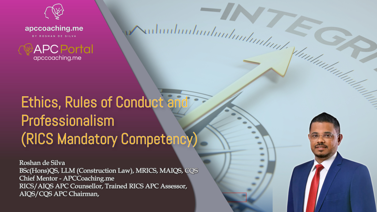 Ethics, Rules of Conduct and Professionalism (RICS, Level 3, Mandatory Competency)