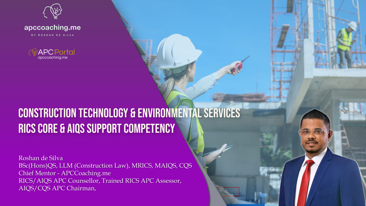 Construction Technology and Environmental Services- RICS Core competency and AIQS support competency