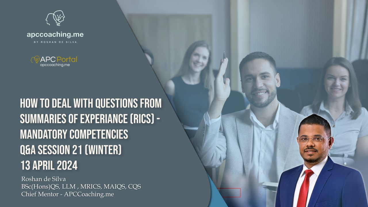 MRICS & MAIQS – Competency (Mandatory) related Q&A Session 21 (Winter)