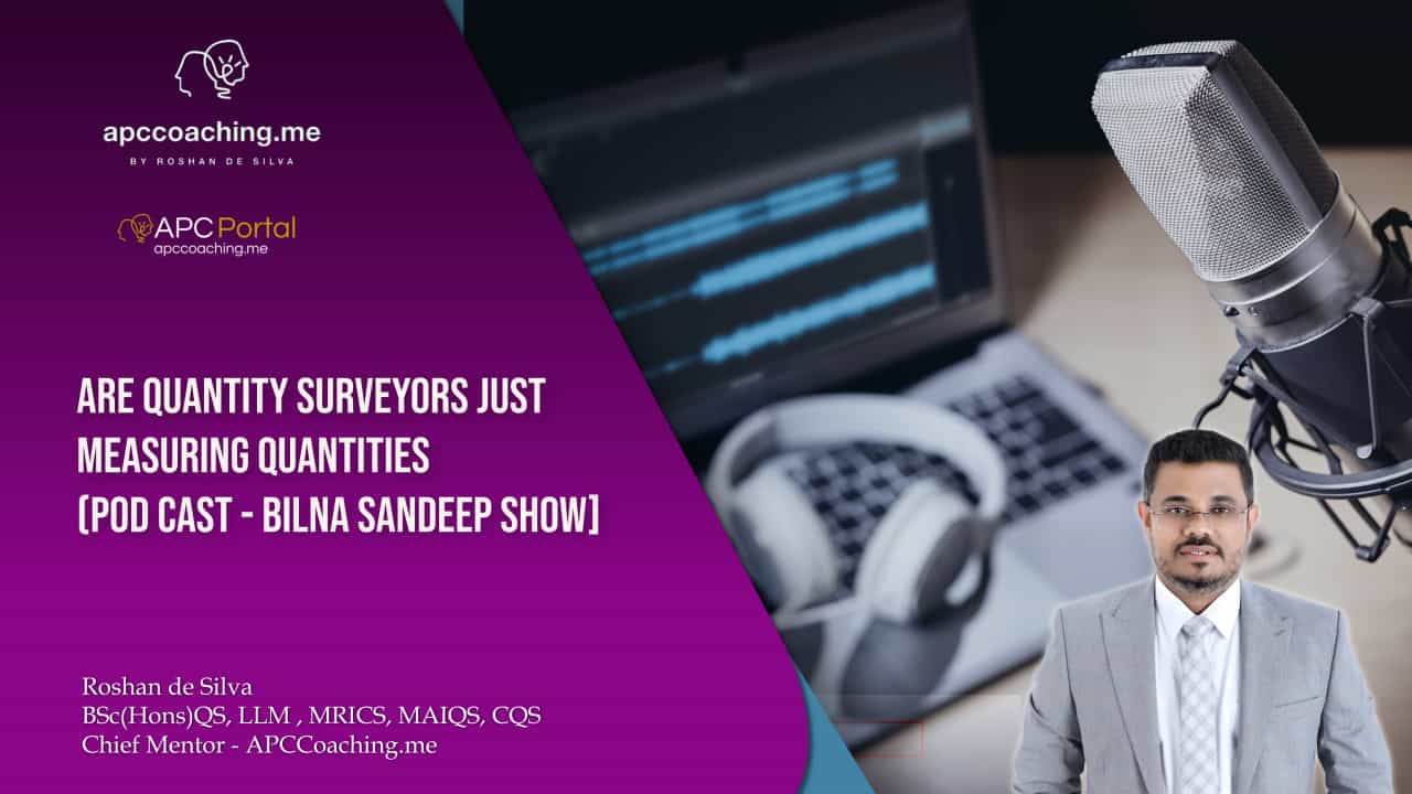 Are Quantity Surveyors Just Measuring Quantities – Podcast with Bilna Sandeep, MRICS