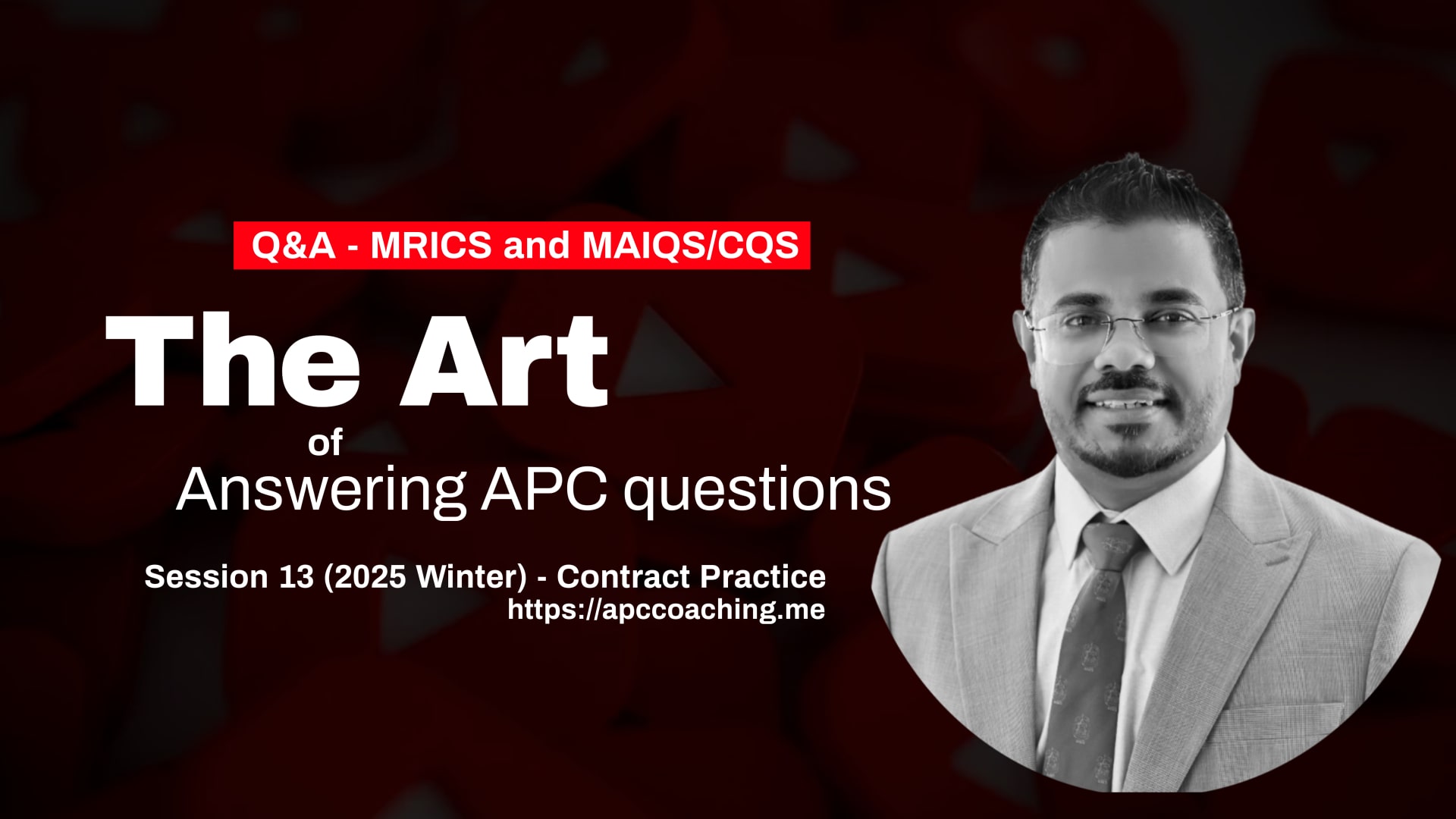 The Art of Answering APC (RICS & AIQS) Questions (Q&A Session 13 – Winter 2025)